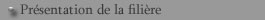 Présentation de la filière
